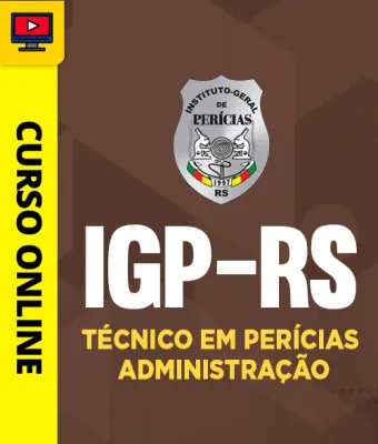 Capa da Curso IGP-RS - Técnico em Perícias - Administração