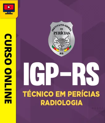 Capa da Curso IGP-RS - Técnico em Perícias - Radiologia