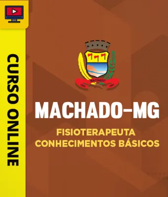Capa da Curso Prefeitura de Machado-MG - Fisioterapeuta - Conhecimentos Básicos