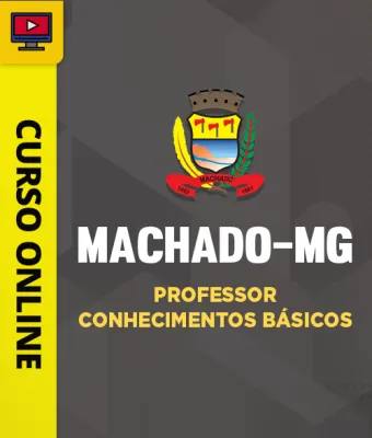 Capa da Curso Prefeitura de Machado-MG - Professor - Conhecimentos Básicos