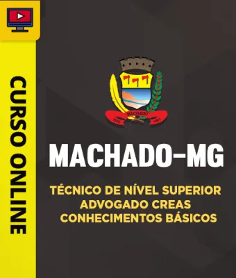 Capa da Curso Prefeitura de Machado-MG - Técnico de Nível Superior - Advogado CREAS - Conhecimentos Básicos