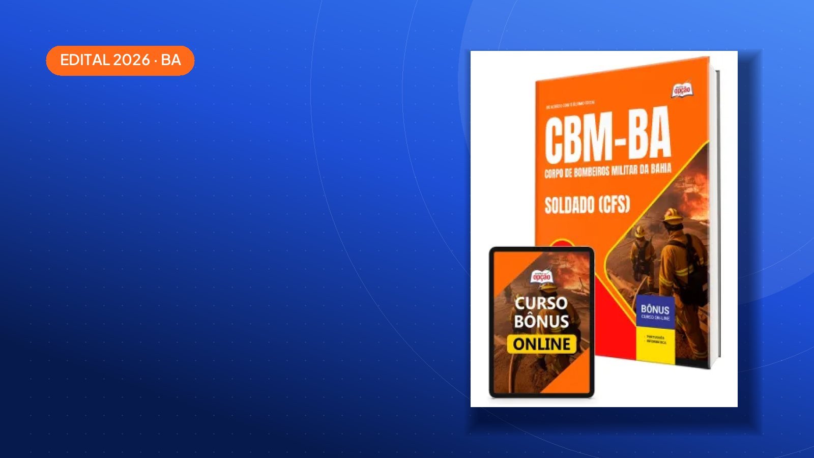 Saiu o edital: Apostila CBM BA 2026 — Bahia