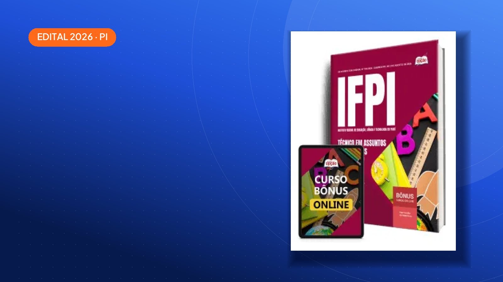 Saiu o edital: Apostila IFPI 2026 — Piauí