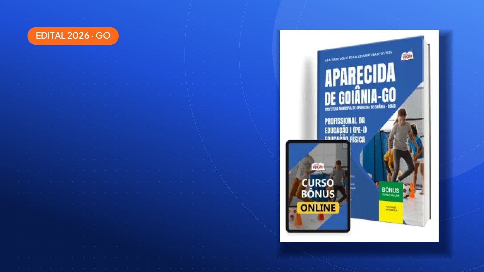 Saiu o edital: Apostilas Prefeitura de Aparecida de Goiânia - GO 2026 — Aparecida de Goiânia/GO