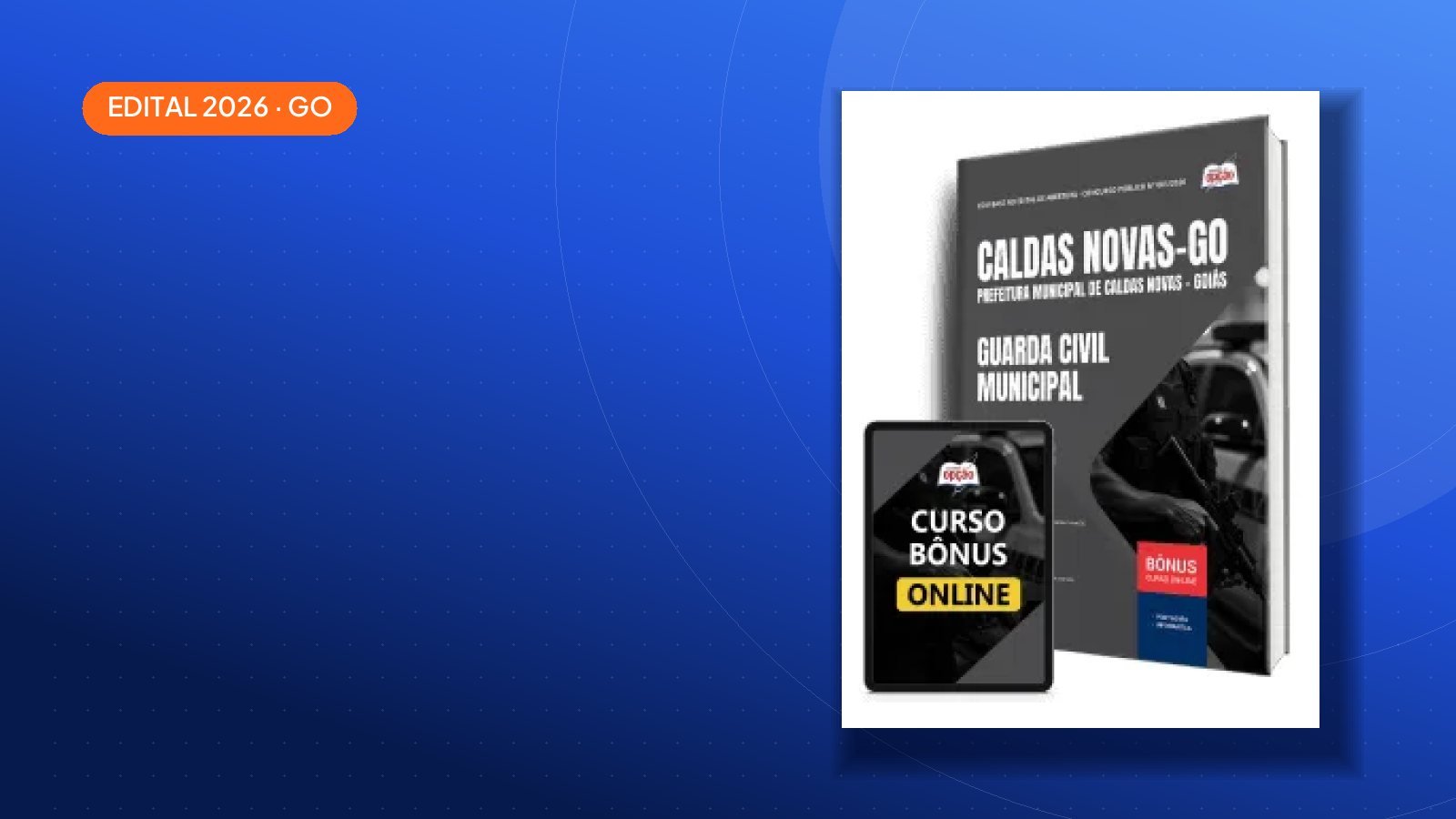 Saiu o edital: Apostilas Prefeitura de Caldas Novas - Goiás - GO 2026 — Caldas Novas/GO