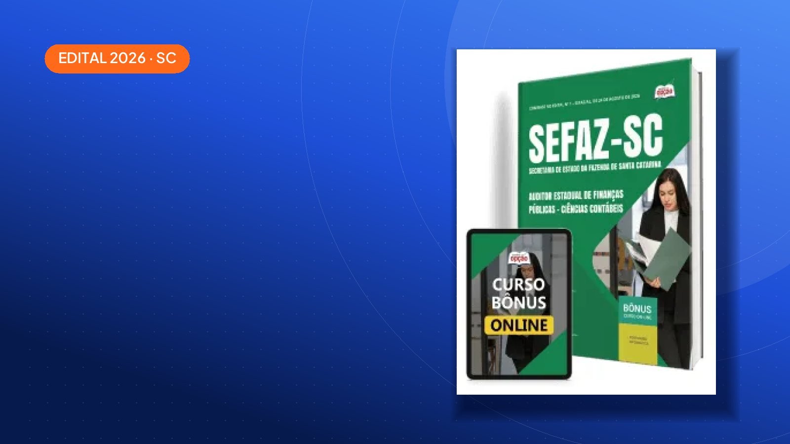 Saiu o edital: Apostilas SEFAZ-SC - Secretaria de Estado da Fazenda de Santa Catarina 2026 — Santa Catarina