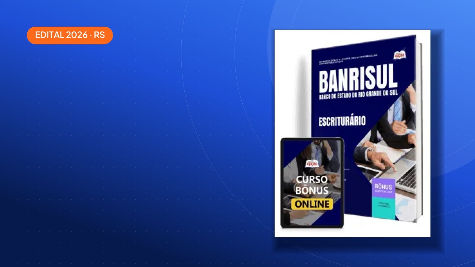 Edital BANRISUL 2026: — veja datas e cargos