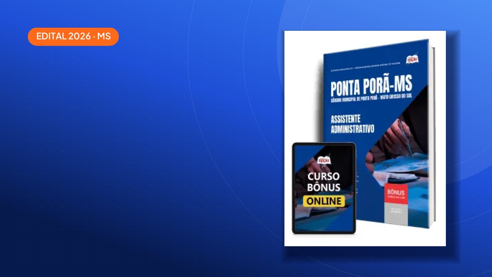 Concurso Câmara de Ponta Porã-MS 2026 tem 19 vagas e paga até R$ 7.999,59; veja como se preparar