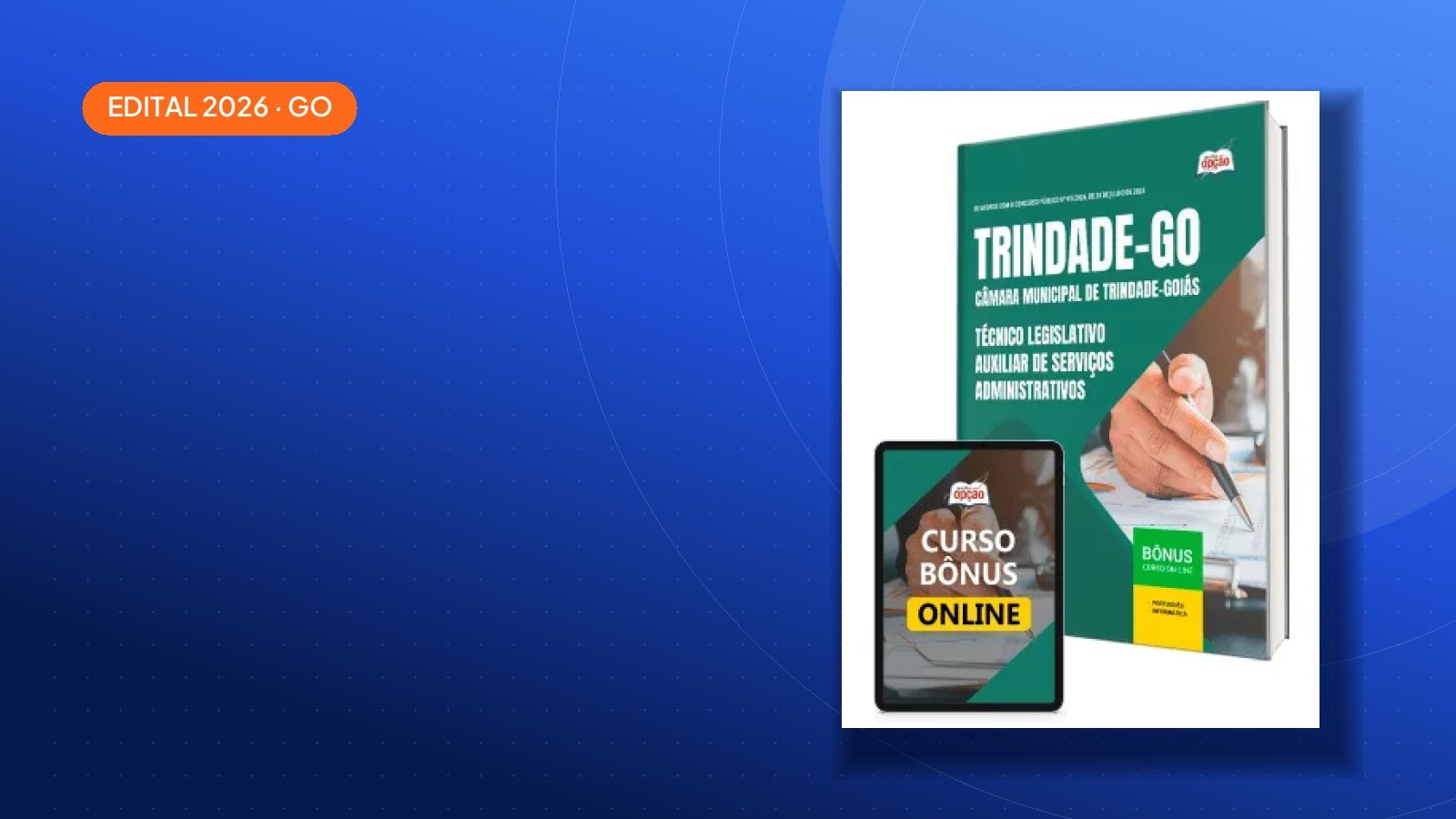 Concurso Câmara de Trindade-GO 2026: edital com 17 vagas e salários de até R$ 7.500,00
