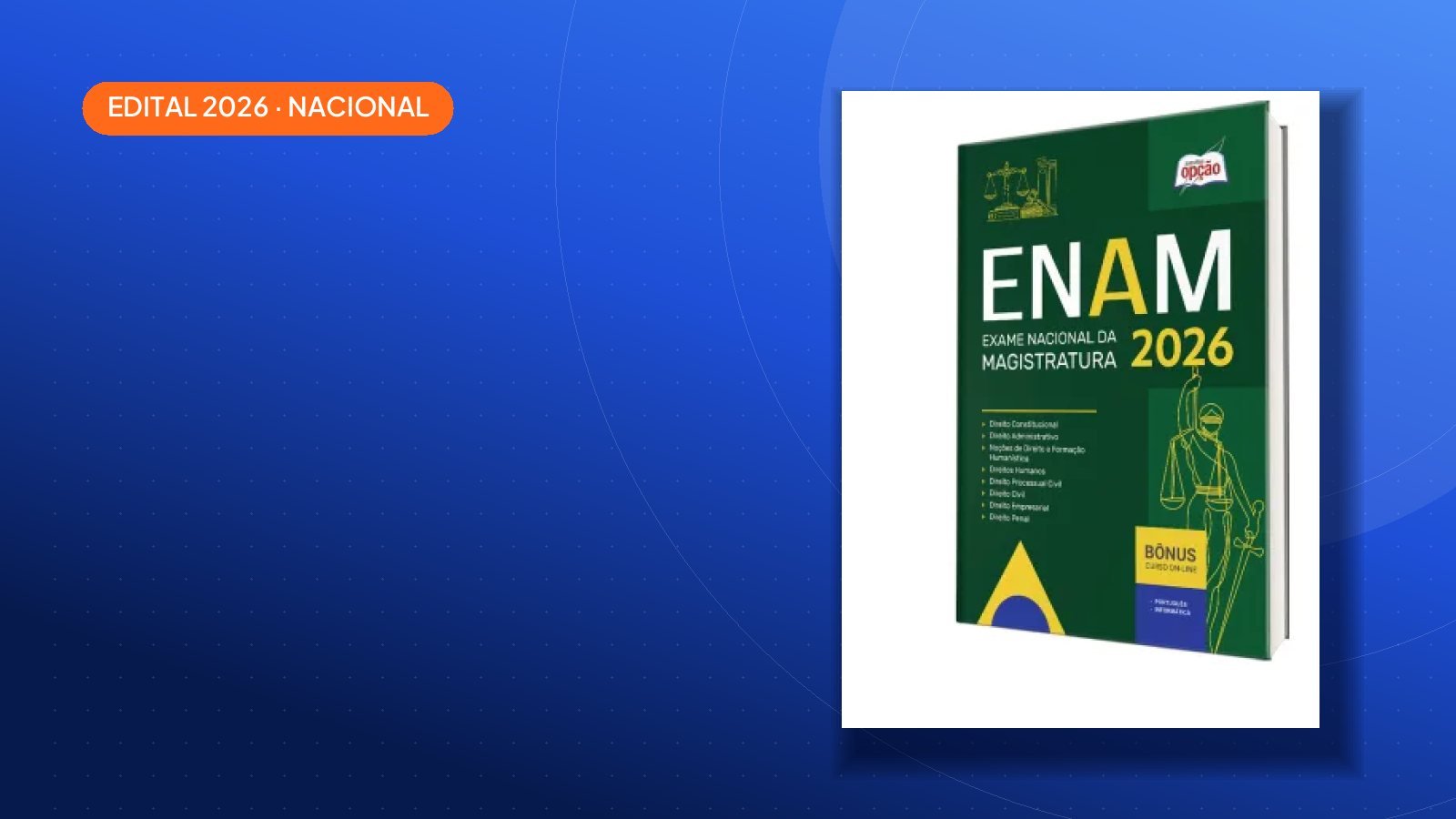 Edital Exame Nacional da Magistratura 2026: — veja datas e cargos