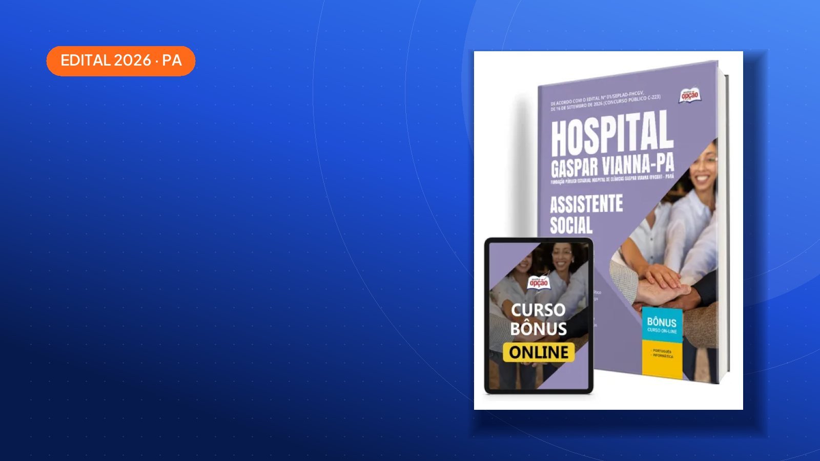 Concurso Hospital Gaspar Vianna-PA 2026 tem 215 vagas e paga até R$ 3.918,15; veja como se preparar