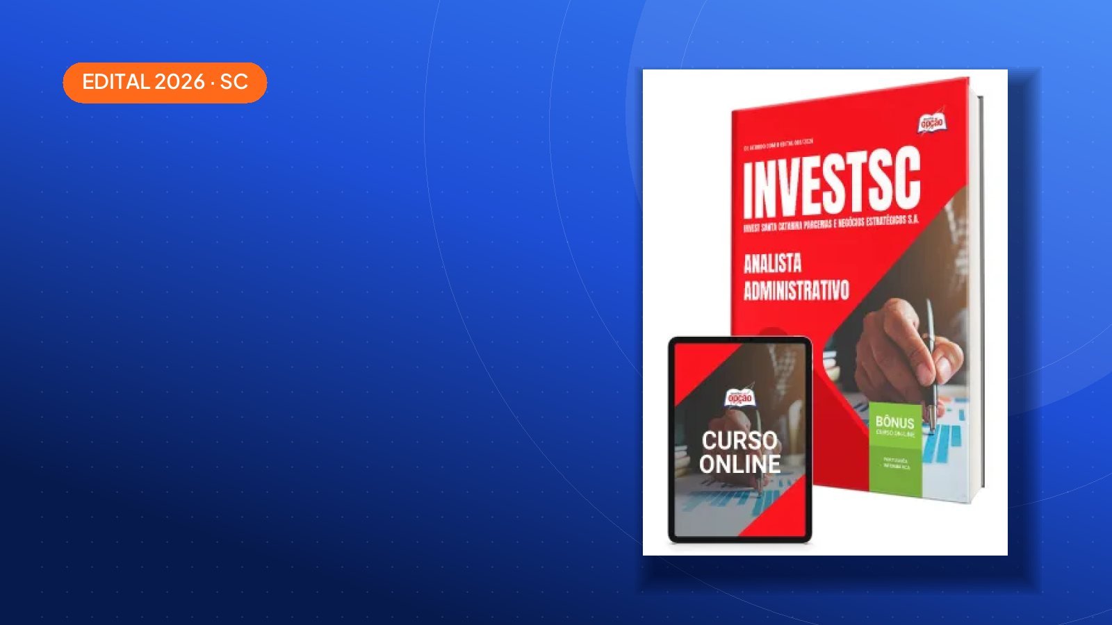 Concurso InvestSC 2026 tem 10 vagas e paga até R$ 10.333,78; veja como se preparar