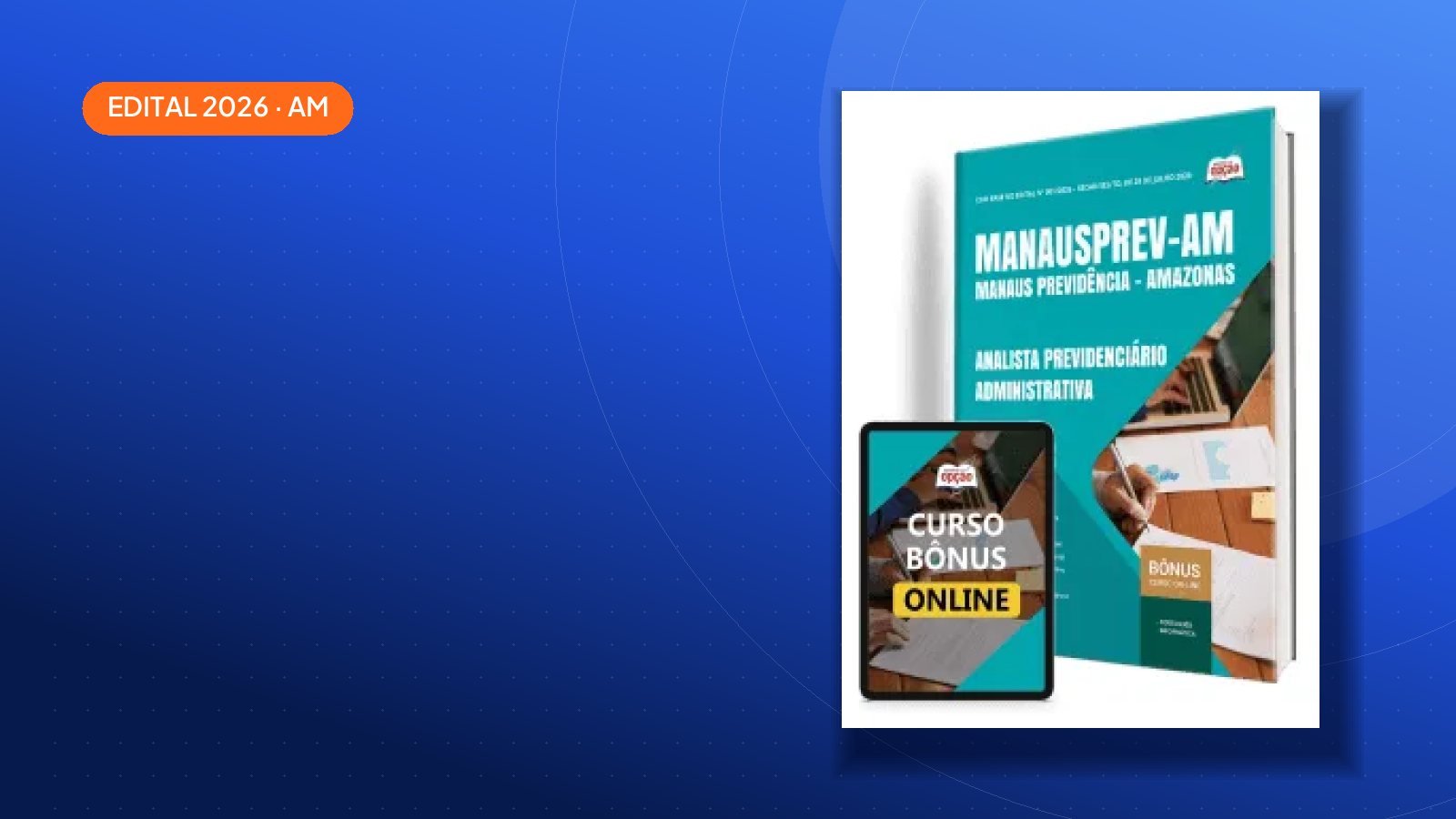 Concurso MANAUSPREV 2026: edital com 17 vagas e salários de até R$ 9.175,25