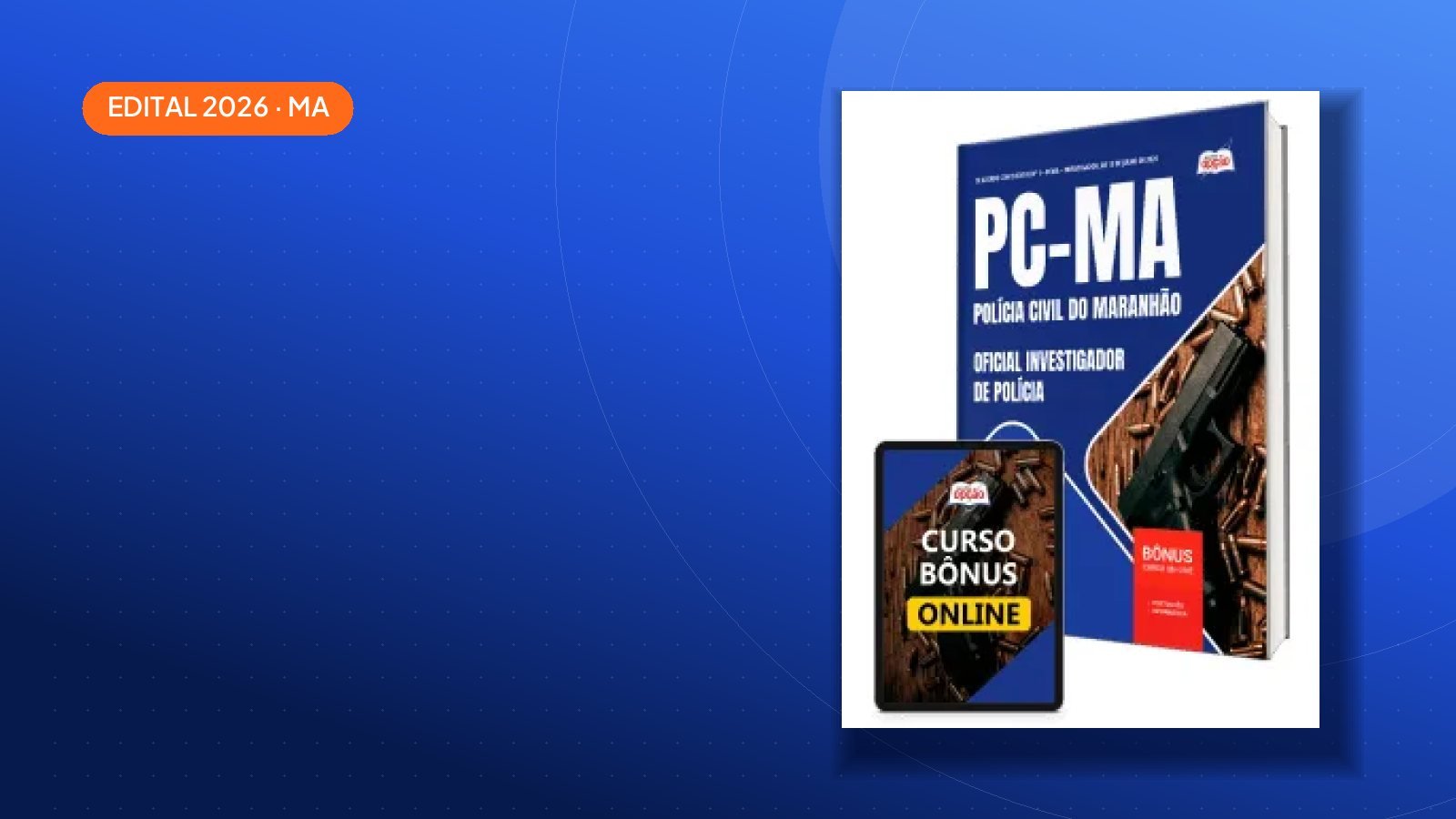 Concurso PC-MA 2026 tem 415 vagas e paga até R$ 22.820,23; veja como se preparar