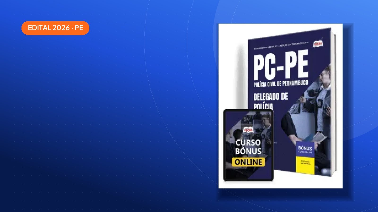 Concurso PC-PE 2026 tem 1315 vagas e paga até R$ 13.560,00; veja como se preparar