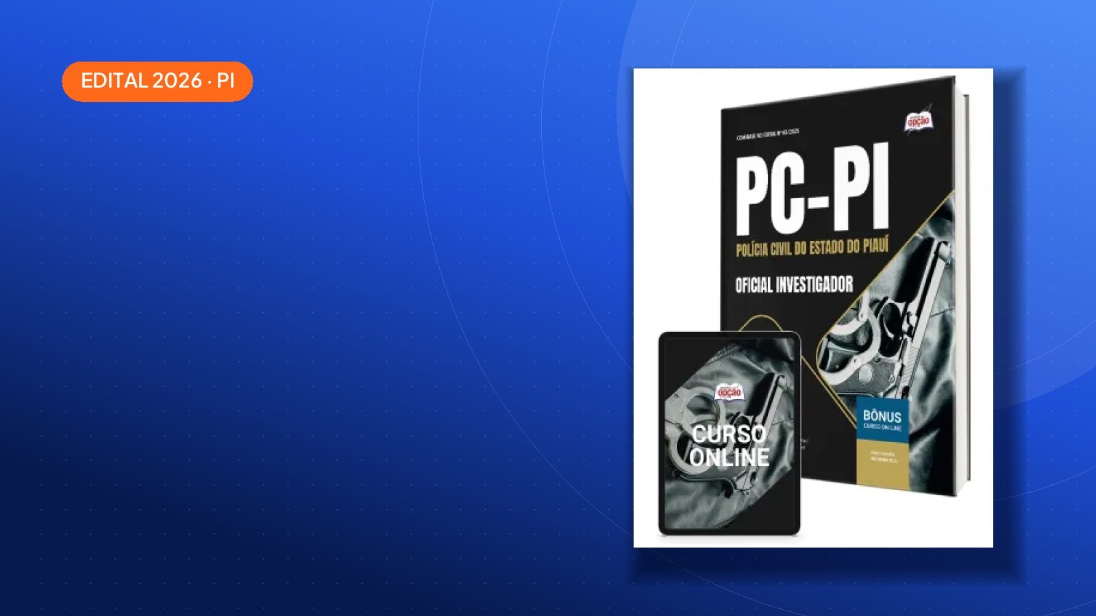 Concurso PC-PI 2026 tem 200 vagas; veja como se preparar