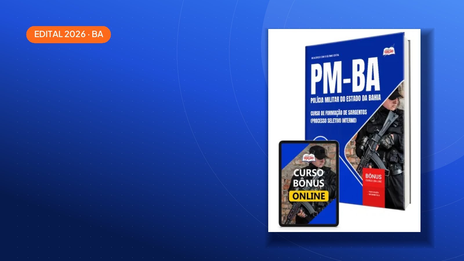 Concurso PM-BA 2026 tem 100 vagas; veja como se preparar