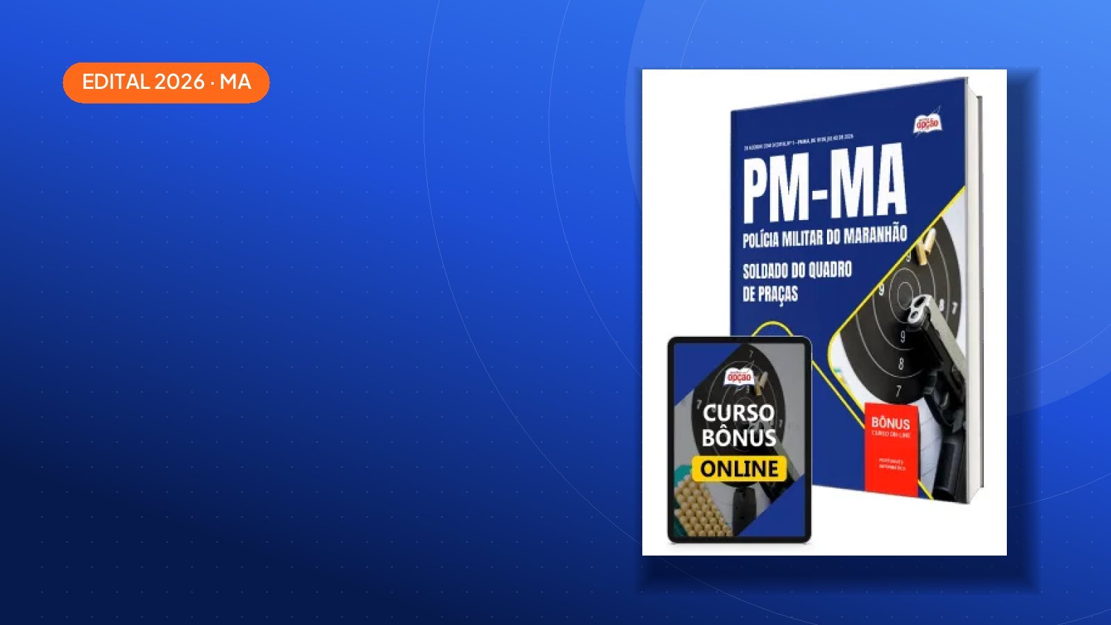 Edital PM-MA 2026: 40 vagas e salários de até R$ 6.149,08