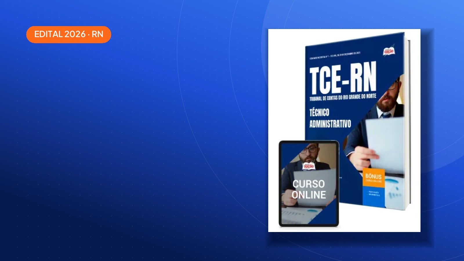 Concurso TCE-RN 2026: edital com 55 vagas e salários de até R$ 15.553,30