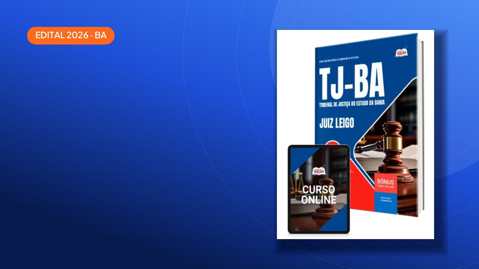 Edital TJ-BA 2026: 100 vagas e salários de até R$ 31.975,77