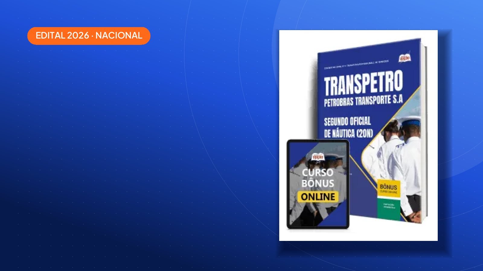 Edital Transpetro 2026: 234 vagas e salários de até R$ 15.002,40